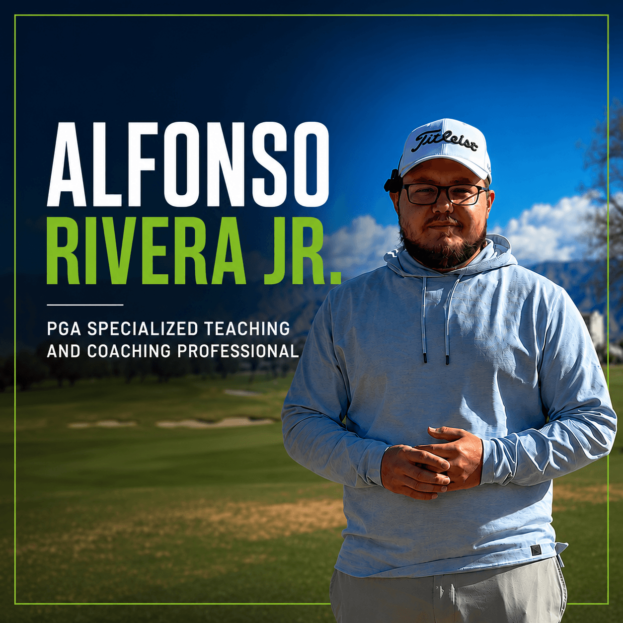 Alfonso Rivera Jr., PGA Specialized Teaching and Coaching Professional, on a golf course